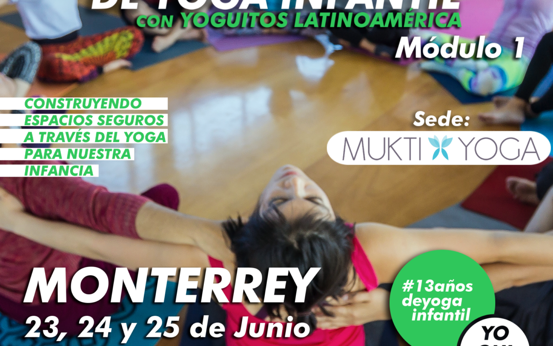 Monterrey, NL: Formación Internacional de Guías de Yoga Infantil